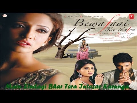 Main Zindagi Bhar Tera Intezar Karunga | Bewafaai Ka Aalam |...
