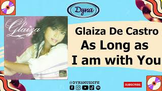 Watch Glaiza De Castro As Long As I Am With You video