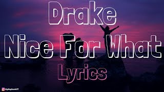 Drake Nice For What Drake Nice For What
