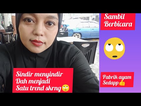 seronok sgt ke..sindir menyindir..tonton video ni sampai habis🙄‼️#pabrikayam#dtanjong#makanmakan