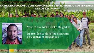 SE-C3-P1 Pierre Mokondoko D. - Participación de comunidades en el manejo sustentable de recursos