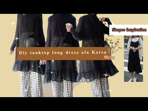 DIY tanktop long dress ala Korean outfit,bagus bangetð­ - YouTube