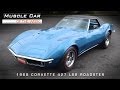 Muscle Car Of The Week Video #41: 1968 Chevrolet Corvette L88 427 Roadster Muscle Car Of The Week Video #41: 1968 Chevrolet Corvette L88 427 Roadster