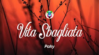 Watch Paky Vita Sbagliata video