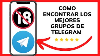 😱😉Los MEJORES GRUPOS en TELEGRAM 2023 Como ENCONTRARLOS!😊