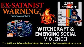 Ex-Satanist Warning Witchcraft & Emerging Social Violence