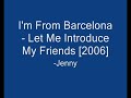 I'm from barcelona - Jenny