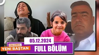 Esra Ezmeci Ile Yeni Baştan 5 Aralık 2024
