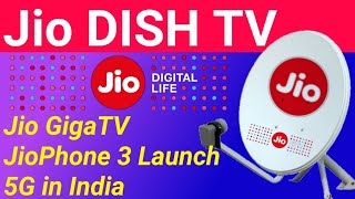 Jio Dish TV(Jio DTH Set Top Box Launch Date) JioPhone 3 Launch,5G in India,Best DTH Dish TV Tata Sky