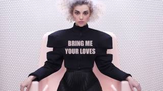Watch St Vincent Bring Me Your Loves video