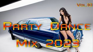 Party Dance Mix 2023 |Vol.10| (Sound Impetus)