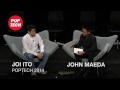 Joi Ito w/ John Maeda: Q&A