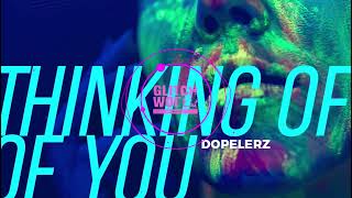 Dopelerz - Thinking Of You (Original Mix)