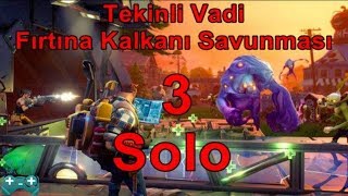 Fortnite - Dünyayı Kurtar Solo Tekinli Vadi Fırtına Kalkanı Savunması 3