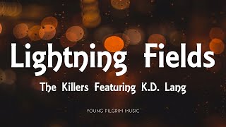 Watch Killers Lightning Fields feat Kd Lang video