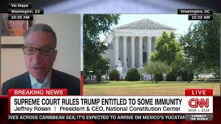 Jeffrey Rosen Discusses The Trump V. United States Ruling On Cnn