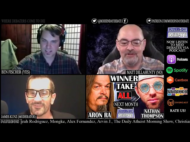 Matt Dillahunty Vs Ben Fischer (Is There Good Evidence for God?)