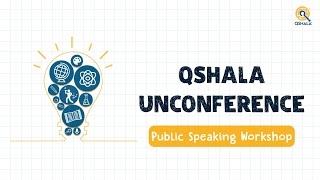 Unconference Public speaking workshop