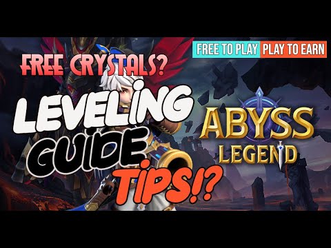 Abyss Legend Leveling, Guides and Tips Free Crystal? Abyss Legend Leveling, Guides and Tips Free Crystal?