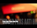 Piano Cover -Tum Jab Paas Aati Ho  | Prateek Kuhad