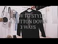 HOW TO STYLE A BUTTON DOWN 3 WAYS