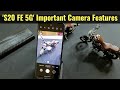 Samsung Galaxy S20 FE 5G - Camera Features, Detailed & Important in Hindi