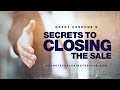 Do you know how to Close? - Secrets to Closing the Sale