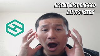 Hotbit just Scammed all their Users?! Are all customers screwed?