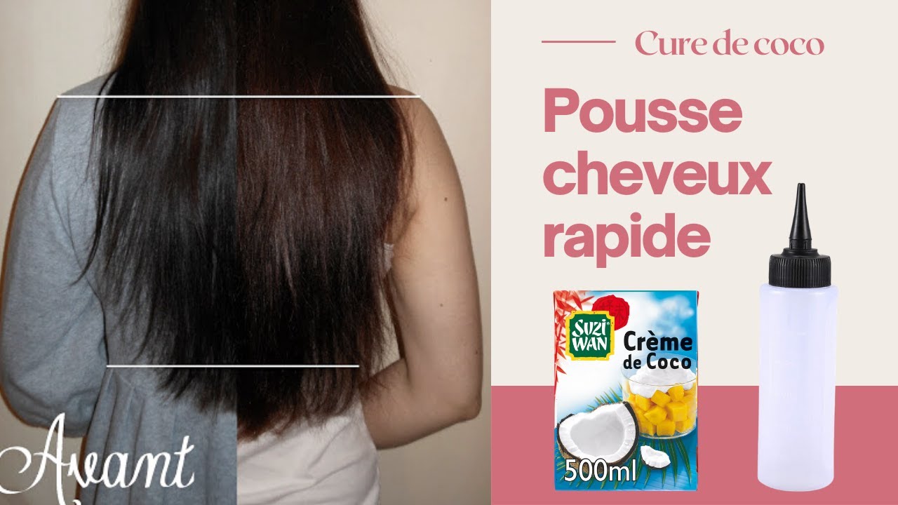 Cure de lait/crème coco pour faire pousser ses cheveux