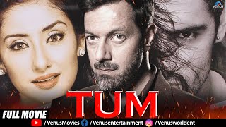Tum Hindi Full Movie Manisha Koirala Rajat Kapoor Karan Nath Hindi Movies 2024