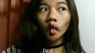 Karina Devi Or Cantika Putri?