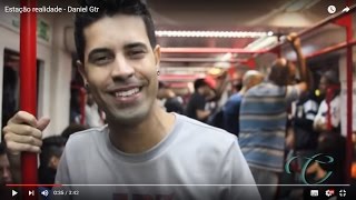 Estação realidade - Daniel Gtr