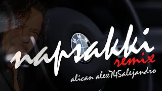 Ali Can Alex745alejandro Napsakki Aman Sende Remix ~505