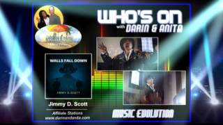 Jimmy D. Scott "Walls Fall Down" On Air Interview Darin & Anita