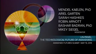 Un Panel: The Technological Future of Awakening | Awakened Futures Summit 2019