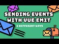 3 Ways to Send Events with VUE EMIT