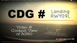 Landing @ PARIS - Charles de Gaulle airport (CDG/LFPG) France # Cockpit View - RWY09L