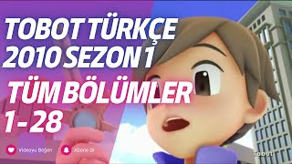 Tobot Türkçe 2010 Sezon 1 Tüm Bölümler 1 - 28