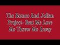 The Romeo And Julian Project - Beat Me Love Me Throw Me Away