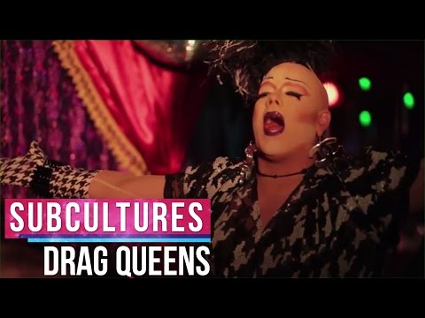 Subcultures - Drag Queens Ft. Raja Gemini and Vicky Vox