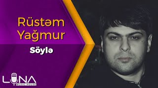 Rustem Yagmur - Soyle