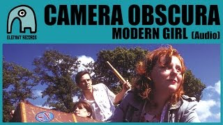 Watch Camera Obscura Modern Girl video