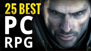 Top 25 PC Role-playing Games | Best RPGs Top 25 PC Role-playing Games | Best RPGs