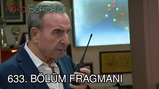 Arka Sokaklar - 633. Bölüm Fragmanı
