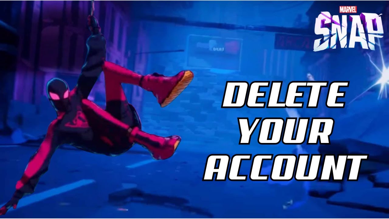 How to Delete Your Marvel Snap Game Account? Remove Your How to Delete Your Marvel Snap Game Account? Remove Your