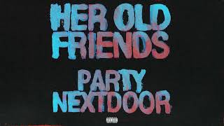 Watch Partynextdoor Her Old Friends video
