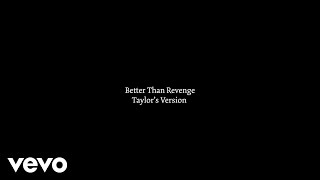 Taylor Swift - Better Than Revenge (Taylor's Version) (Lyric )