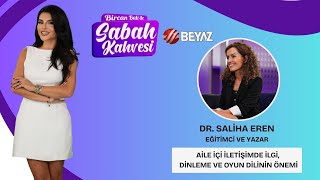 Bi̇rcan Bali̇ İle Sabah Kahvesi̇ Eği̇ti̇mci̇ Ve Yazar Dr. Sali̇ha Eren