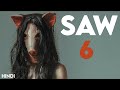Saw 6 (2009) Detailed Explained + Facts | Hindi | Hoffman's Test !!