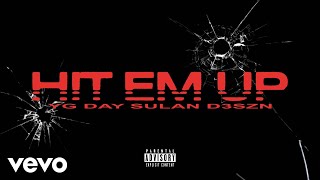 Yg, D3Szn, Day Sulan - Hit Em Up (Official Audio)